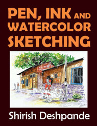 Pen Ink and Watercolor Sketching
