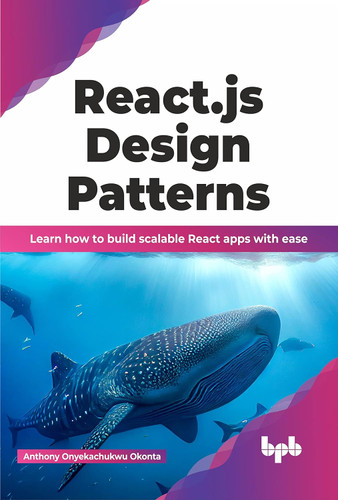 React.js Design Patterns: Learn how to build scalable React apps with