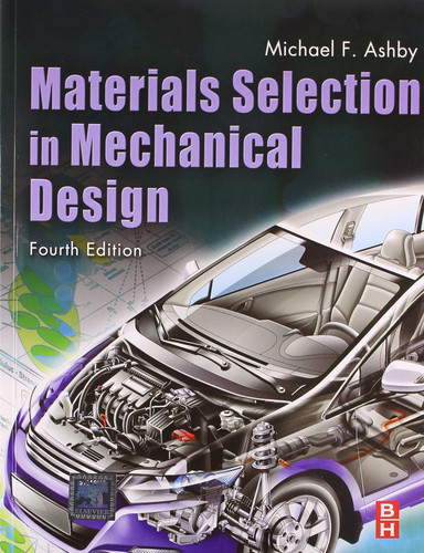 Materials Selection in Mechanical Design