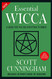 New Essential Wicca: A Guide for the Solitary Practitioner