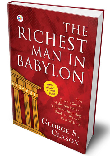 The Richest Man in Babylon: The Original 1926 Edition
