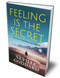 Feeling is the Secret