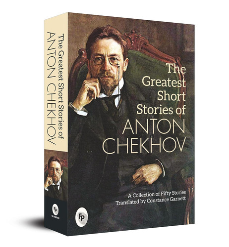 The Greatest Short Stories of Anton Chekhov