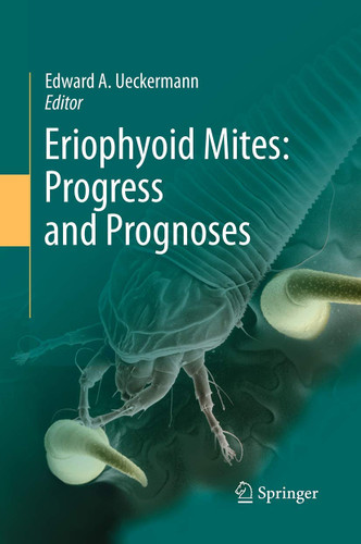 Eriophyoid Mites: Progress and Prognoses