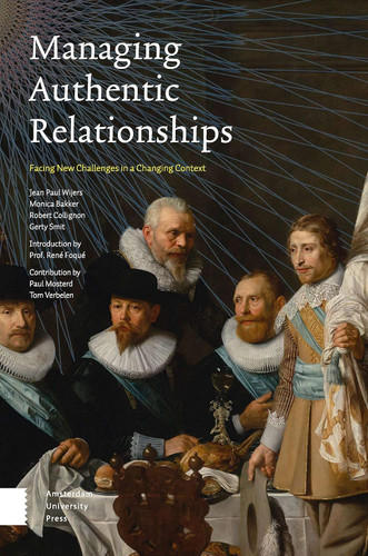 Managing Authentic Relationships: Facing New Challenges in a Changing