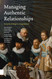Managing Authentic Relationships: Facing New Challenges in a Changing