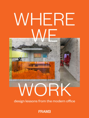 Where We Work: Design Lessons from the Modern Office