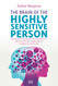 The Brain of the Highly Sensitive Person