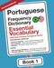Portuguese Frequency Dictionary - Essential Vocabulary: 2500 Most