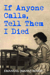 If Anyone Calls Tell Them I Died