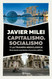 Capitalismo socialismo y la trampa neoclasica