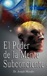 El Poder De La Mente Subconsciente