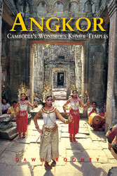 Angkor: Cambodia's Wondrous Khmer Temples