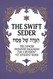 The Swift Seder: The Concise Passover Haggadah for a Reverent Yet