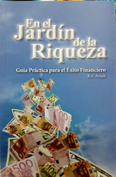 En el Jardin de la Riqueza. Guia Practica para el Exito Financiero