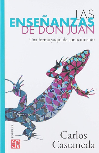 Las enseoanzas de don Juan: una forma yaqui de conocimiento