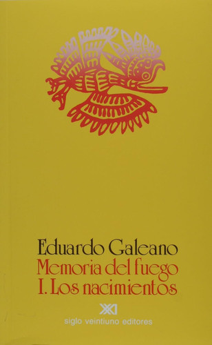 Memoria del fuego. Vol. 1. Los nacimientos