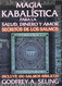 Magia Kabalistica Para La Salud Dinero Y Amor. Secretos De Los Salmos