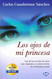 Los Ojos De Mi Princesa (Spanish Edition)