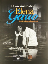 El asesinato de Elena Garro: Periodismo a traves de una perspectiva