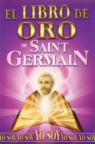 El Libro de Oro de Saint Germain (Spanish Version)