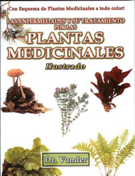 Las Enfermedades y su Tratamiento por las Plantas Medicinales.