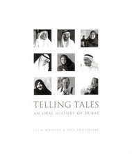 Telling Tales: An Oral History of Dubai