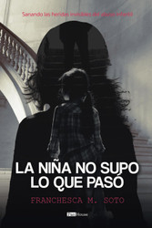 La nioa no supo lo que paso: Sanando las heridas invisibles del abuso