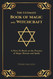 The Ultimate Book of Magic and Witchcraft