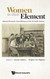 Women In Their Element: Selected Women'S Contributions to the