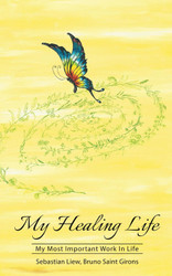 My Healing Life: The Most Important Work in Life