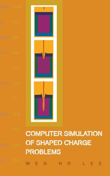 Computer Simulation of Shaped Charge Problems