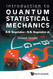 Introduction to Quantum Statistical Mechanics