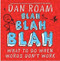 Blah Blah Blah: What to Do When Words Don't Work
