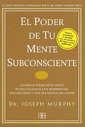 El poder De Tu Mente Subconsciente / The Power Of Your Subconscious