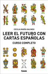 Leer el futuro con cartas espanolas: Curso Completo