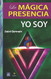 La Magica Presencia Yo Soy