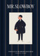 Slowboy: Portraits of the Modern Gentleman