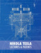 Nikola Tesla: Lectures and Patents