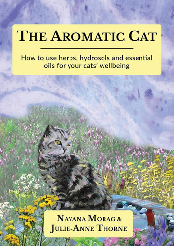 The Aromatic Cat: How to use herbs hydrosols and essential oils for