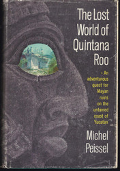 The Lost World of Quintana Roo