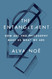The Entanglement: How Art and Philosophy Make Us What We Are