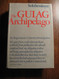 The Gulag Archipelago 1918-1956 I-II