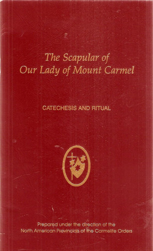 The Scapular of Our Lady of Mount Carmel: Catechesis and Ritual