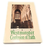The Westminster Confession of Faith