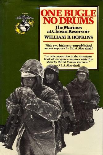 One Bugle No Drums (The Marines at Chosin Reservoir 1)
