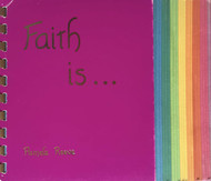 Faith is .