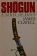 SHOGUN A novel of Japan Volume I (one)