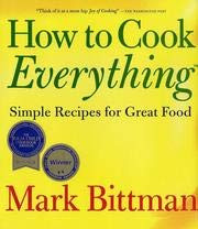 How To Cook Everything - Simple Recipes For Great Food