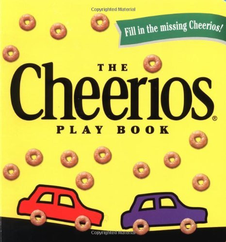 The Cheerios Play Book [CHEERIOS PLAY BK-BOARD]